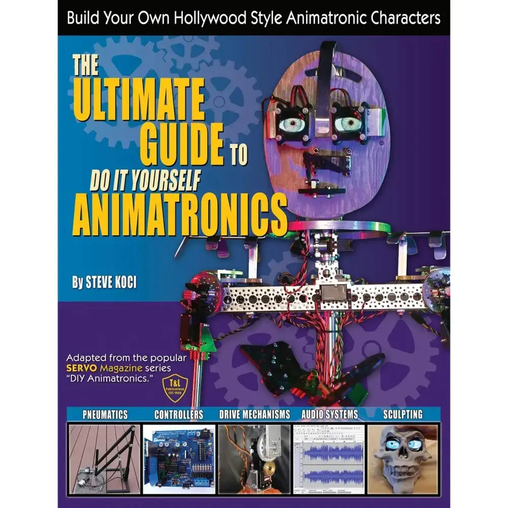 - Custom pet birthday cakeThe Ultimate Guide to DIY Animatronics by Steve Koci