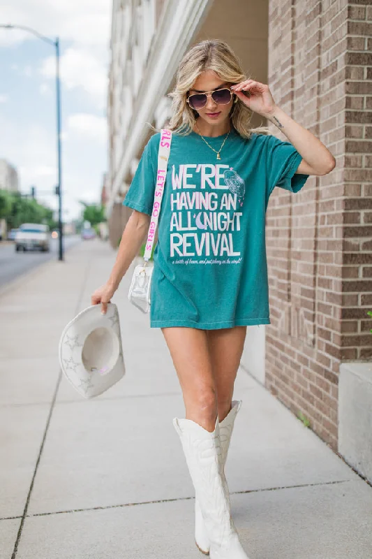 We're Having An All Night Revival Emerald Green Comfort Colors Graphic Tee DOORBUSTER